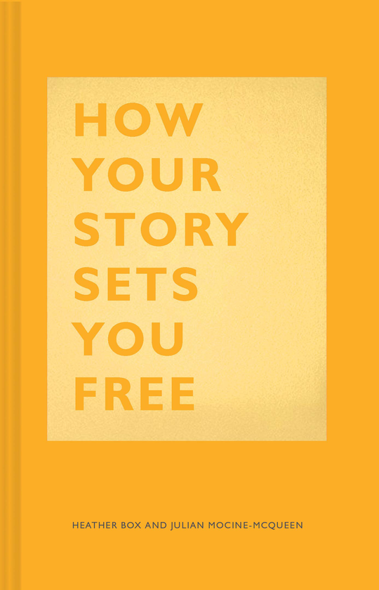 Бумажная книга «How Your Story Sets You Free», автор Хизер Бокс - фото №1