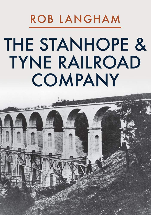 Бумажная книга «The Stanhope & Tyne Railroad Company», автор Роб Лангам - фото №1