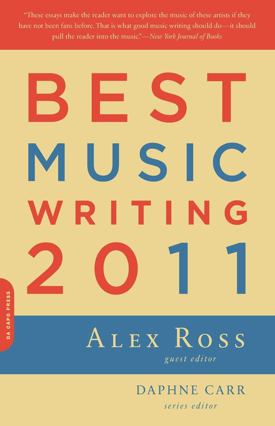 Бумажная книга «Best Music Writing 2011», автор Алекс Росс - фото №1