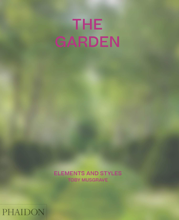 [object Object] «The Garden: Elements and Styles», автор Тоби Масгрейв - фото №1