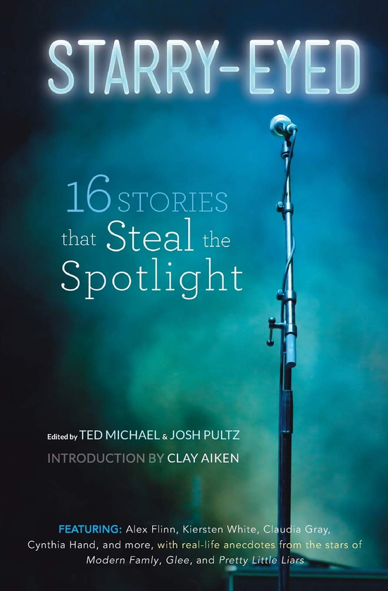 Бумажная книга «Starry-Eyed. 16 Stories that Steal the Spotlight», авторов Клэй Айкен, Джош Пульц, Тед Майкл - фото №1