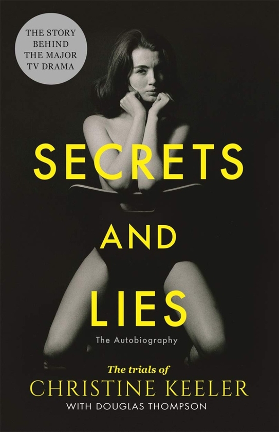 Бумажная книга «Secrets and Lies. The Trials of Christine Keeler», авторов Дуглас Томпсон, Кристин Киллер - фото №1