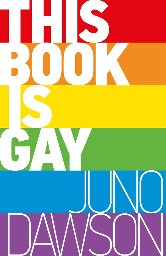 Паперова книга «This Book is Gay», автор Джуно Доусон - фото №1