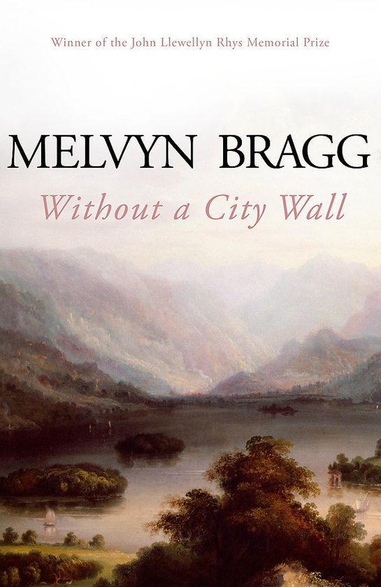 Бумажная книга «Without a City Wall», автор Мелвин Брэгг - фото №1