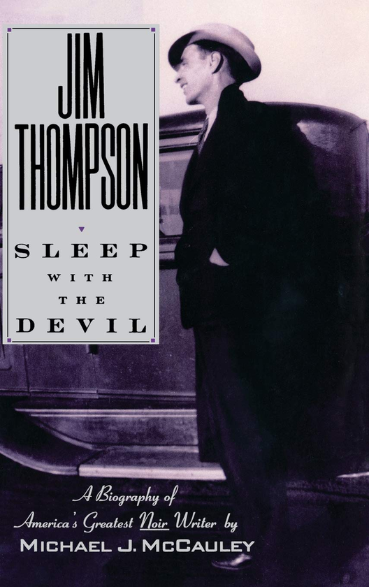 Бумажная книга «Jim Thompson. Sleep with the Devil», автор Майкл Джей Макколи - фото №1