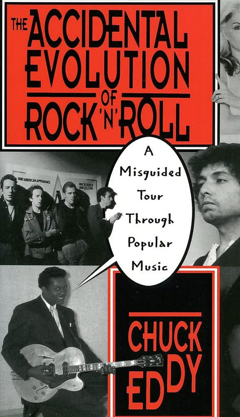 Бумажная книга «The Accidental Evolution Of Rock'n'roll. A Misguided Tour Through Popular Music», автор Чак Эдди - фото №1