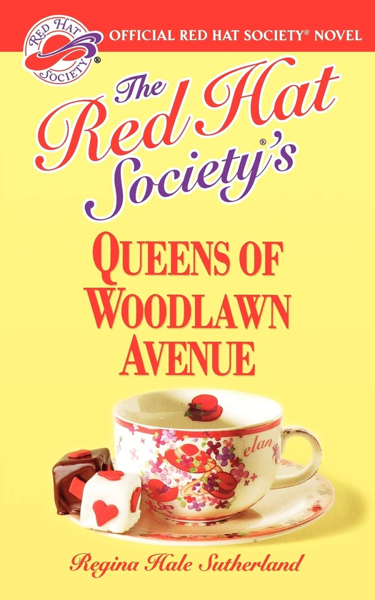 Бумажная книга «The Red Hat Society's Queens Of Woodlawn Avenue», автор Реджина Хейл Сазерленд - фото №1