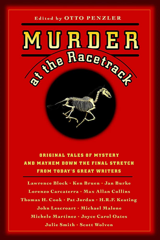 Бумажная книга «Murder at the Racetrack. Original Tales of Mystery and Mayhem Down the Final Stretch from Today's Great Writers» - фото №1