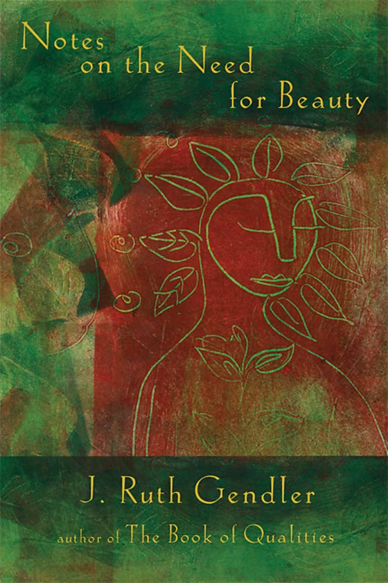 Бумажная книга «Notes on the Need for Beauty», автор Дж. Рут Гендлер - фото №1