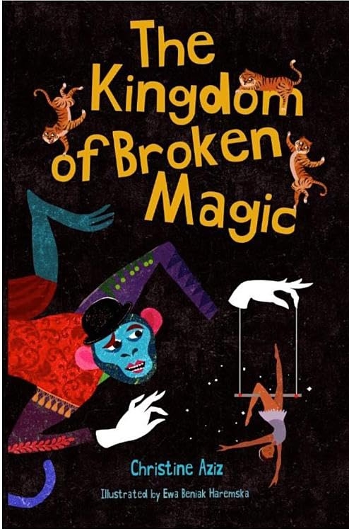 Паперова книга «The Kingdom of Broken Magic», автор Крістін Азіз - фото №1