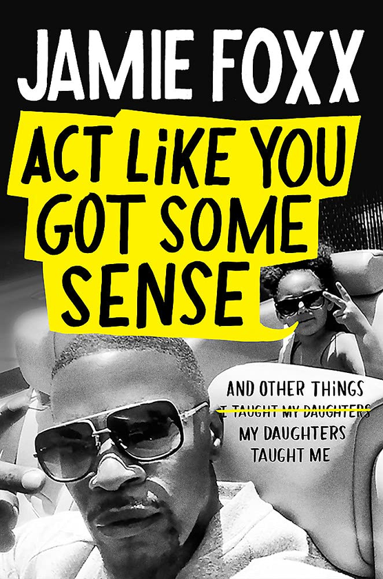 Паперова книга «Act Like You Got Some Sense», автор Джеймі Фокс - фото №1