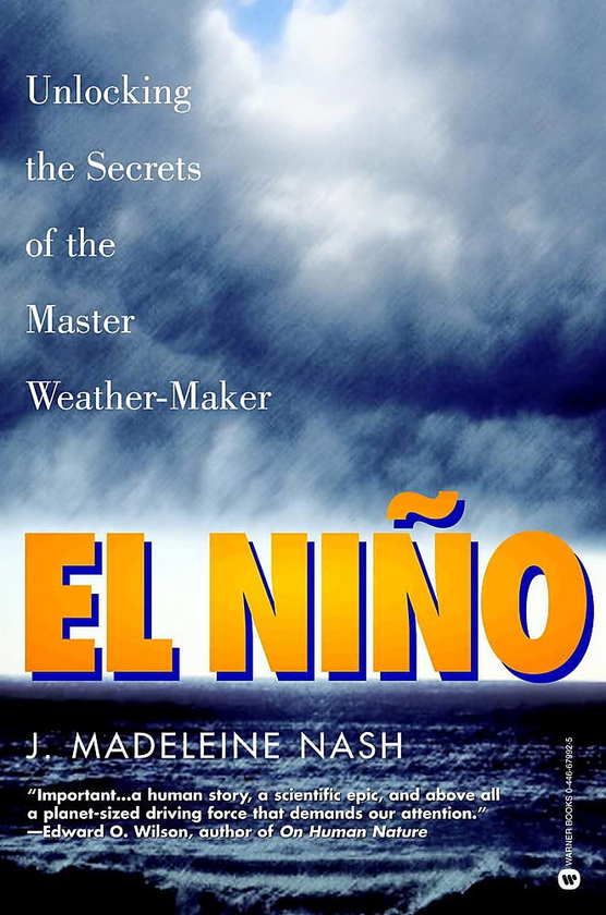 Бумажная книга «El Niño. Unlocking the Secrets of the Master Weather-Maker», автор Дж. Мадлен Нэш - фото №1