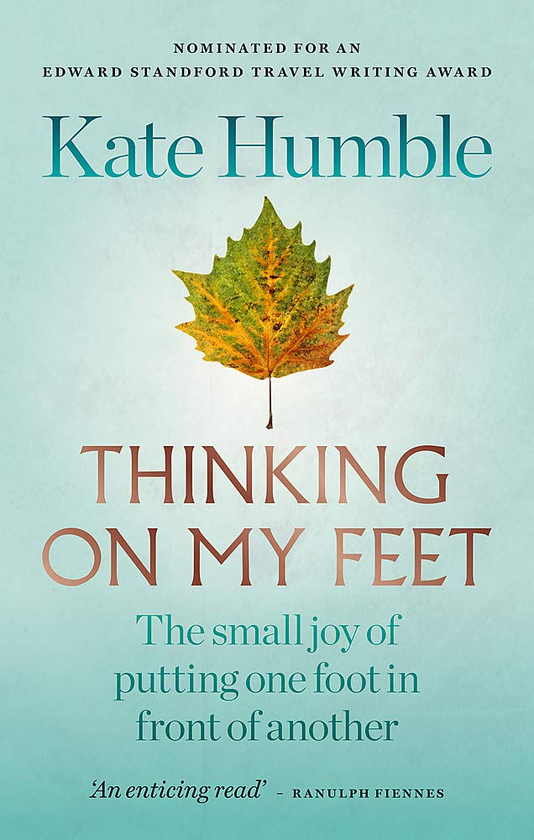 Паперова книга «Thinking on My Feet. The small joy of putting one foot in front of another», автор Кейт Хамбл - фото №1