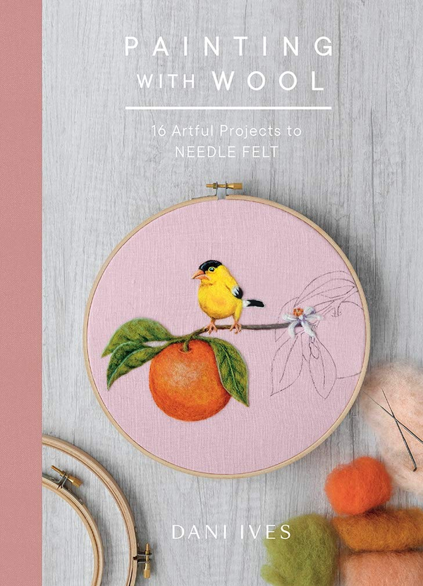 Паперова книга «Painting with Wool. More Than a Dozen Projects to Needle Felt», автор Даніель Айвз - фото №1