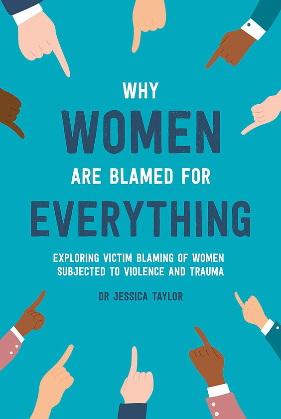 Бумажная книга «Why Women Are Blamed For Everything», автор Джессика Тейлор - фото №1