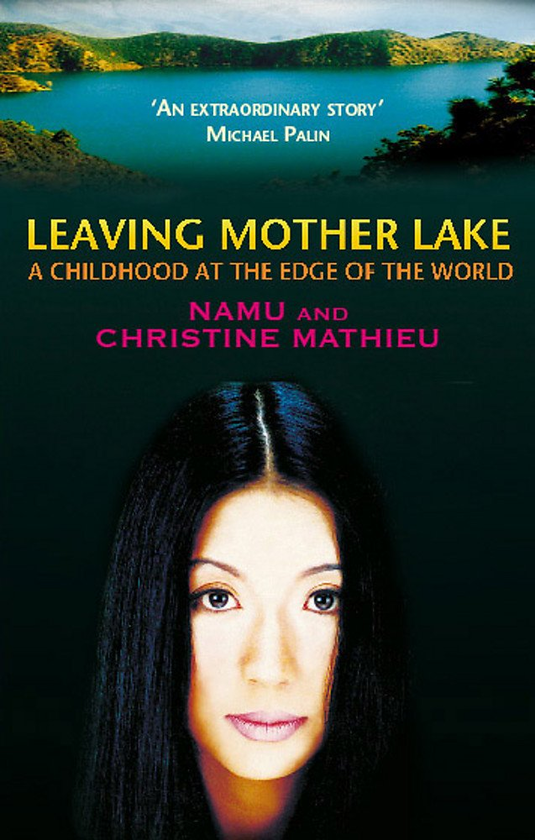Бумажная книга «Leaving Mother Lake: A Girlhood at the edge of the World», авторов Ян Эрче Наму, Кристин Матье - фото №1