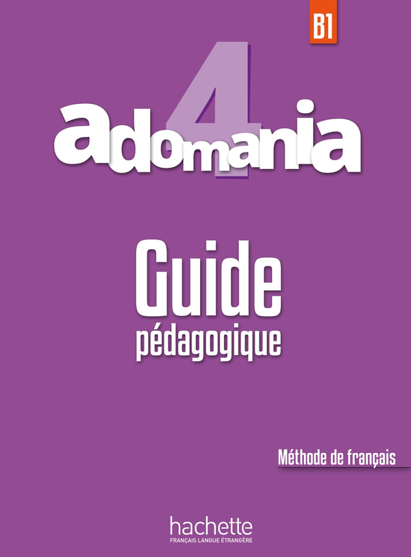 Паперова книга «Adomania. Niveau 4 Guide pedagogique », автор Ерван Лархер - фото №1