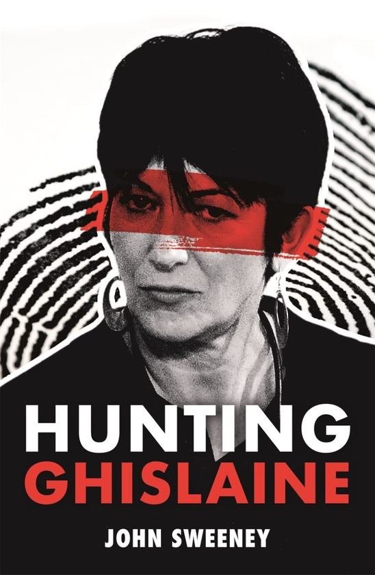 Бумажная книга «Hunting Ghislaine», автор Джон Суини - фото №1