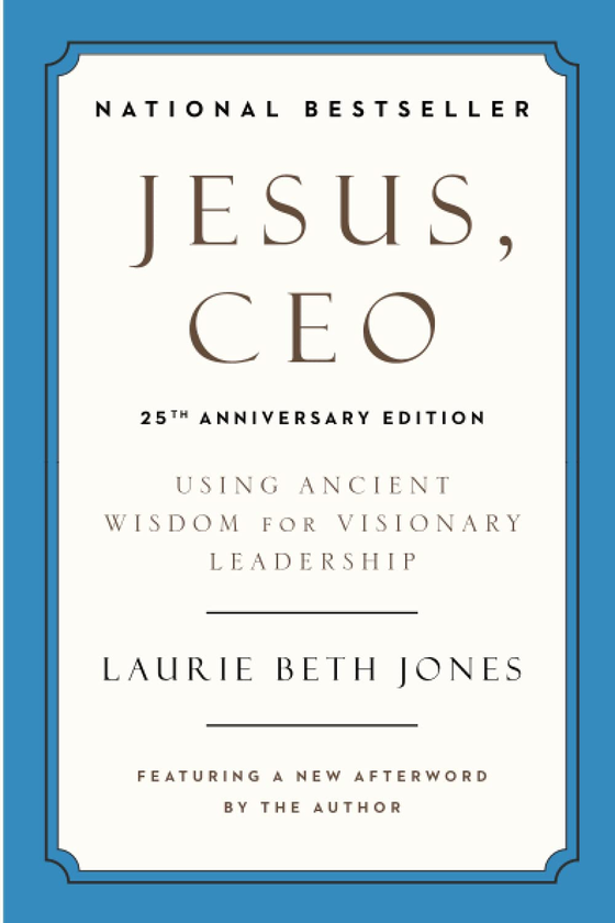 Паперова книга «Jesus, CEO. Using Ancient Wisdom for Visionary Leadership», автор Лорі Бет Джонс - фото №1