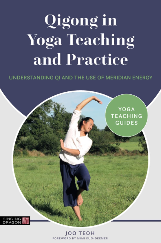 Паперова книга «Qigong in Yoga Teaching and Practice. Understanding Qi and the Use of Meridian Energy», автор Да Тео - фото №1