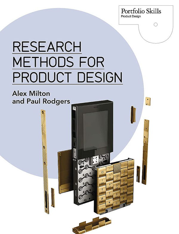Бумажная книга «Research Methods for Product Design», авторов Пол Роджерс, Алекс Милтон - фото №1