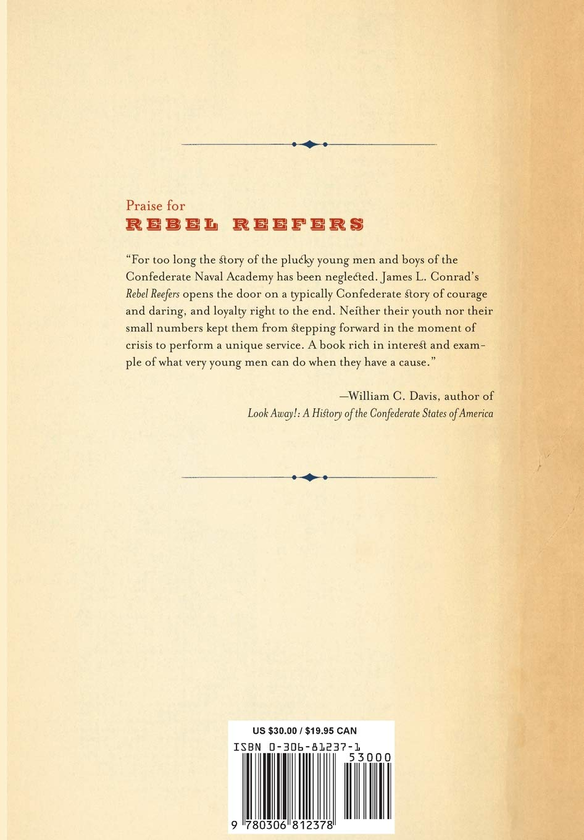 Паперова книга «Rebel Reefers. The Organization And Midshipmen Of The Confederate States Naval Academy», автор Джеймс Конрад - фото №1
