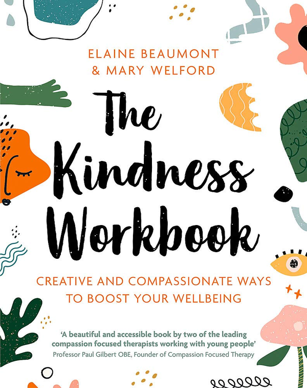 Паперова книга «The Kindness Workbook. Creative and Compassionate Ways to Boost Your Wellbeing», авторів Елейн Бомонт, Мері Велфорд - фото №1