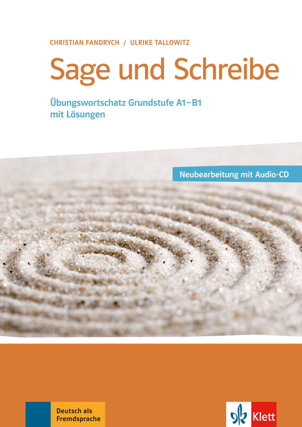 Бумажная книга «Sage und Schreibe. Neubearbeitung + 2 CD-ROM», авторов Кристиан Фандрих, Ульрике Талловиц - фото №1