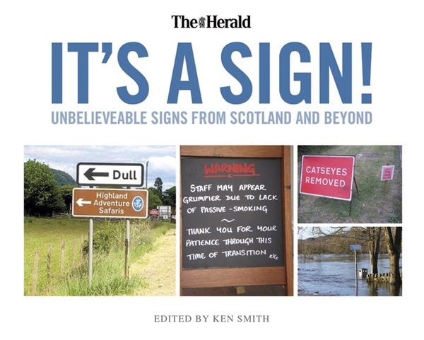 Паперова книга «It's a Sign. Unbelieveable Signs from the Herald», автор Кен Сміт - фото №1