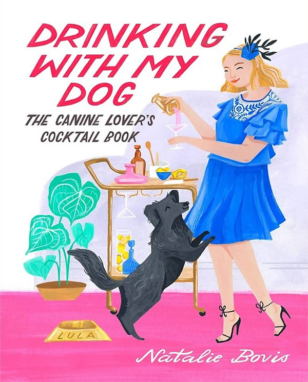 Бумажная книга «Drinking with My Dog. The Canine Lover's Cocktail Book», автор Натали Бовис - фото №1
