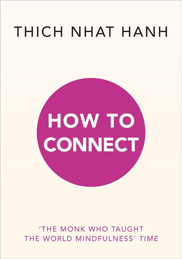 Бумажная книга «How to Connect», автор Тит Нат Хан - фото №1