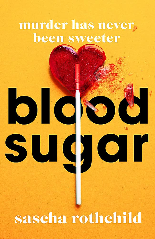 Паперова книга «Blood Sugar», автор Саша Ротчайлд - фото №1