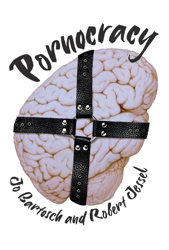 Бумажная книга «Pornocracy», авторов Джо Бартош, Роберт Джессел - фото №1