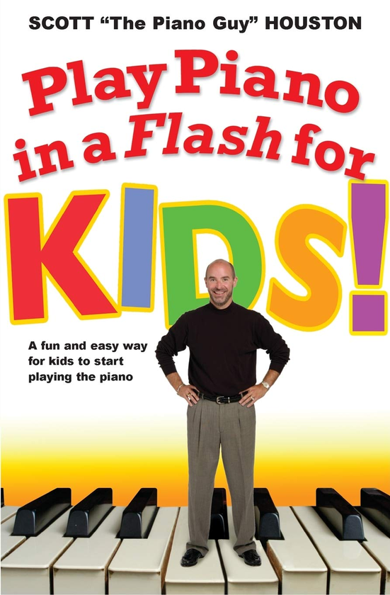 Бумажная книга «Play Piano In A Flash For Kids! A Fun and Easy Way for Kids to Start Playing the Piano», автор Скотт Хьюстон - фото №1