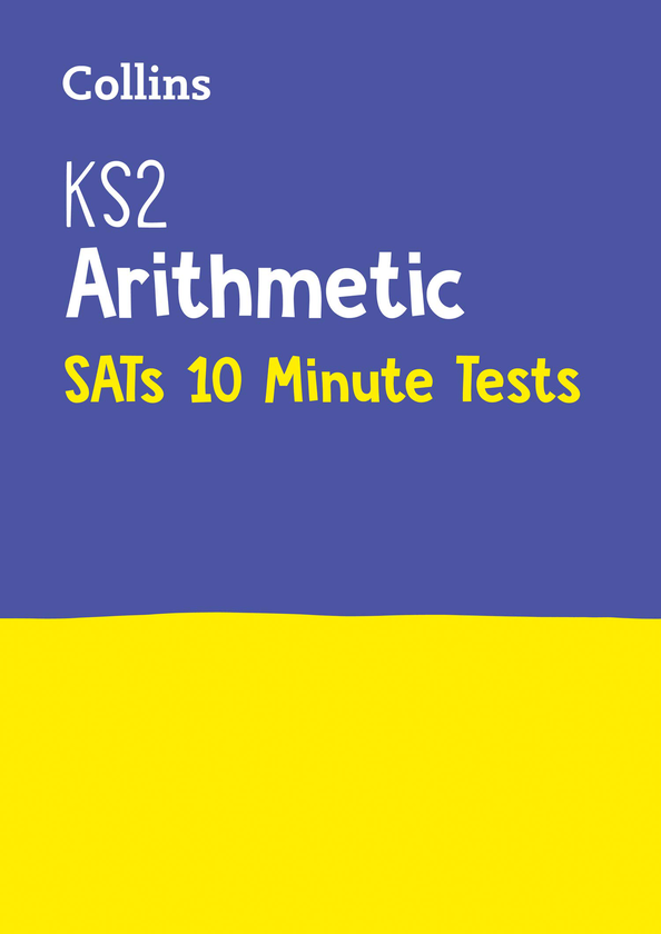 Бумажная книга «KS2 Maths Arithmetic SATs 10-Minute Tests: For the 2022 Tests» - фото №1