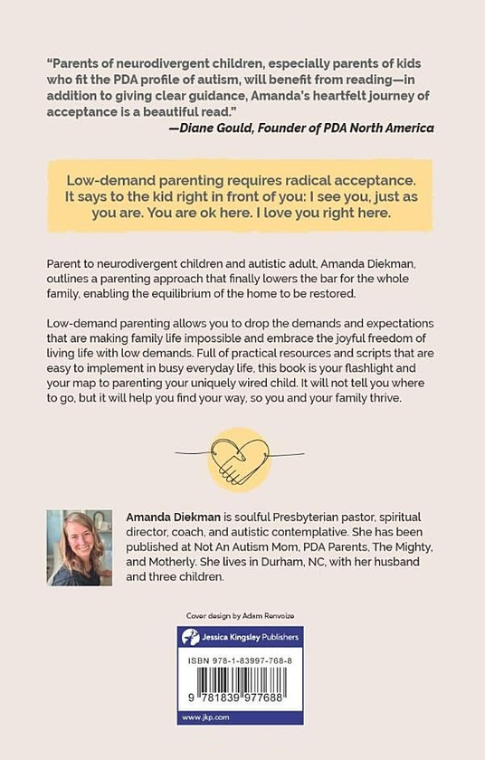 Бумажная книга «Low-Demand Parenting: Dropping Demands, Restoring Calm, and Finding Connection With Your Uniquely Wired Child», автор Аманда Дикман - фото №1