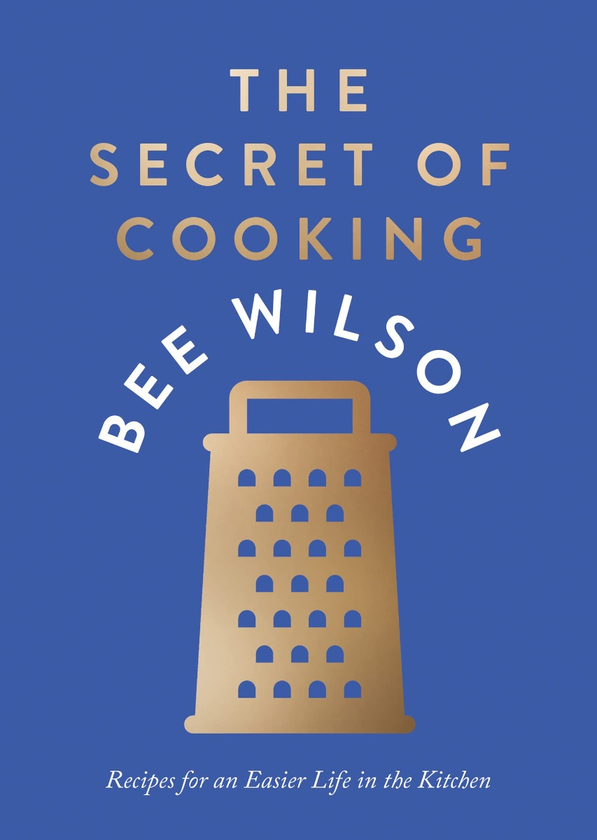 Бумажная книга «The Secret of Cooking. Recipes for an Easier Life in the Kitchen», автор Би Уилсон - фото №1