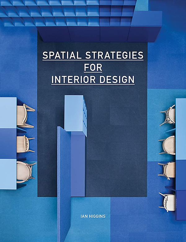 [object Object] «Spatial Strategies for Interior Design», автор Айан Хиггинс - фото №1