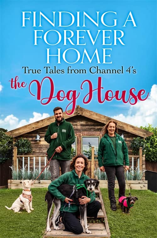 Паперова книга «Finding a Forever Home. True Tales from Channel 4's. The Dog House» - фото №1