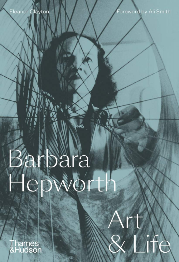 Бумажная книга «Barbara Hepworth. Art & Life», автор Элеонора Клейтон - фото №1