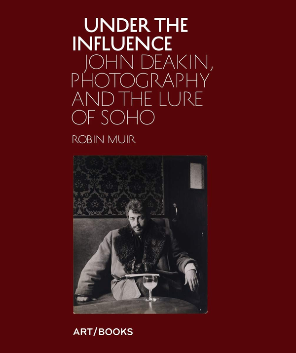 Бумажная книга «Under the Influence. John Deakin, Photography and the Lure of Soho», автор Робин Мьюир - фото №1