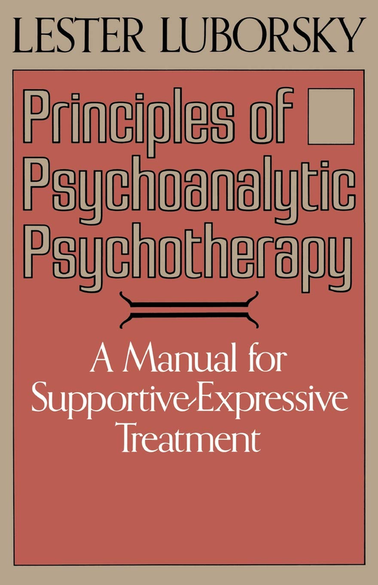 Бумажная книга «Principles Of Psychoanalytic Psychotherapy : A Manual For Supportive-expressive Treatment» - фото №1