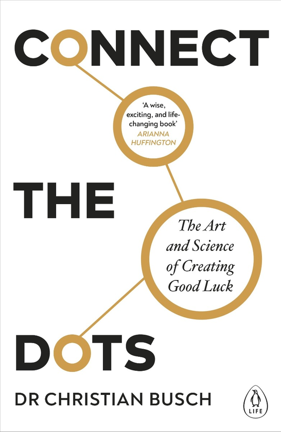 Бумажная книга «Connect the Dots. The Art and Science of Creating Good Luck», автор Кристиан Буш - фото №1