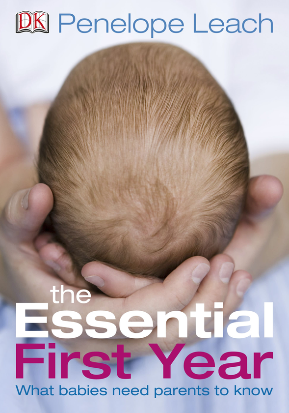 Бумажная книга «The Essential First Year. What Babies Need Parents to Know», автор Пенелопа Лич - фото №1