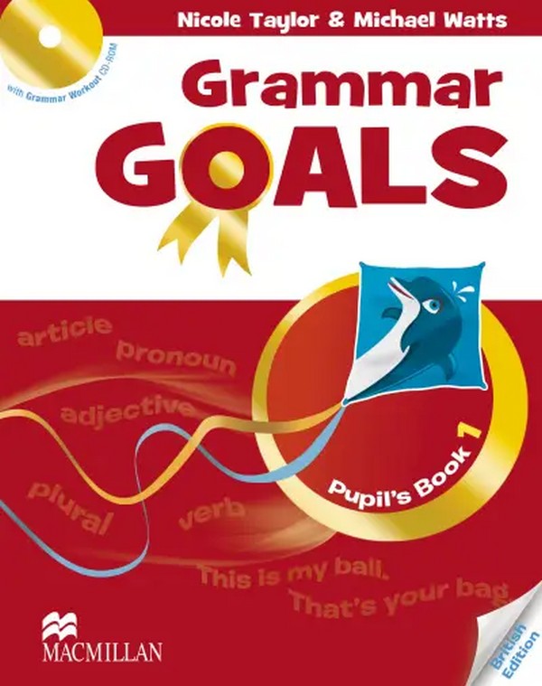 [object Object] «Grammar Goals Level 1: Pupil's Book with CD-ROM», авторів Ніколь Тейлор, Майкл Уоттс - фото №1