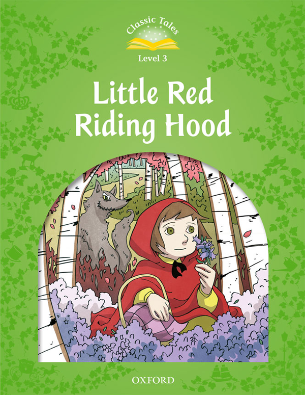 Бумажная книга «Classic Tales Second Edition Level 3 Little Red Riding Hood» - фото №1