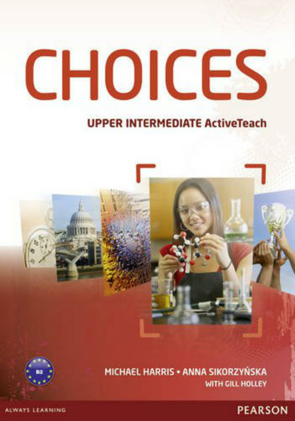 Паперова книга «Choices Upper Intermediate ActiveTeach (Interactive Whiteboard Software)», авторів Майкл Харрісон, Анна Сикоржинська - фото №1
