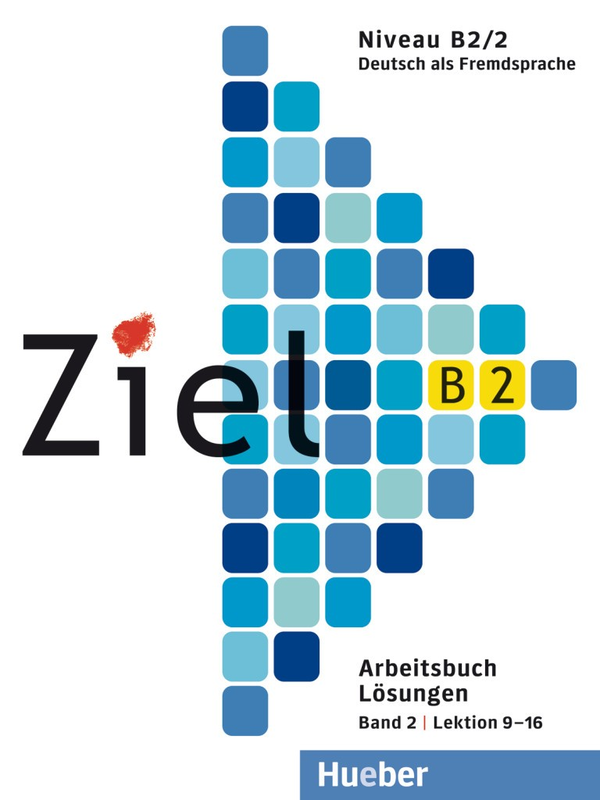 Бумажная книга «Ziel B2, Band 2, Lektion 9–16», авторов Роза-Мария Даллапьяцца, Сандра Эванс - фото №1