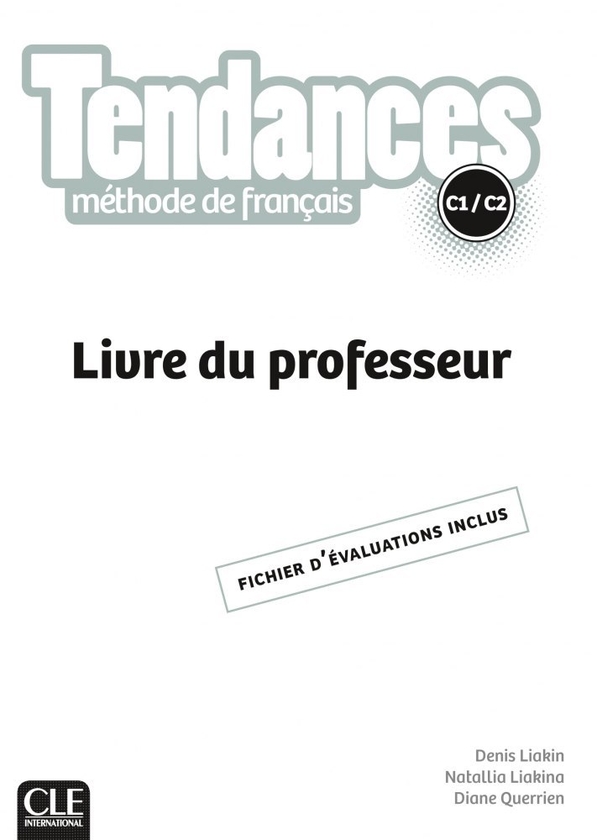 [object Object] «Tendances C1/C2 Livre du Professeur», авторів Денис Лякін, Наталья Лякіна, Дайан Керрієн - фото №1