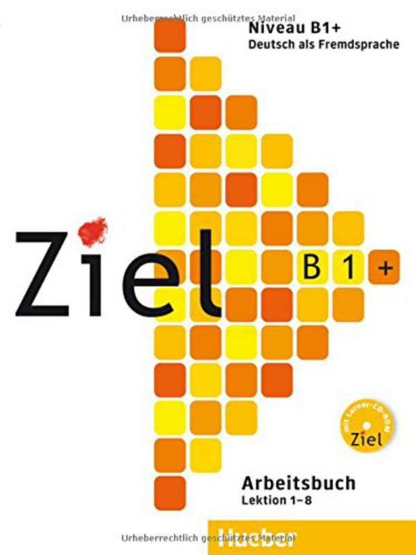 Паперова книга «Ziel B1 plus, Arbeitsbuch mit Lerner-CD/CD-ROM», авторів Аня Шуманн, Роланд Фішер - фото №1